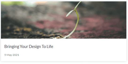 bringing your design to life